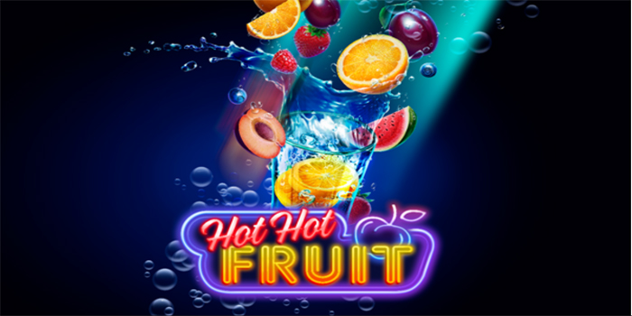 Cara Cerdas Menguasai Slot Hot Hot Fruit dan Menang Besar