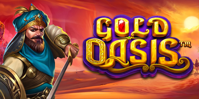 Teknik Meningkatkan Peluang Menang Jackpot Slot Gold Oasis