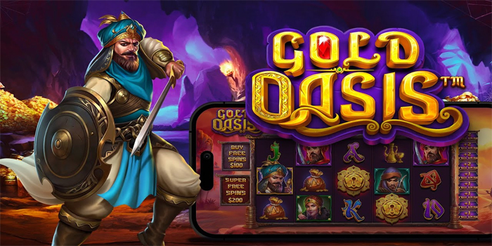 Cara Cepat dan Mudah Menang Slot Gold Oasis