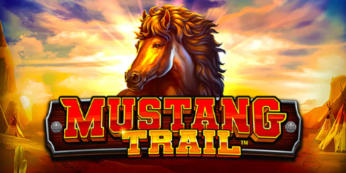 Strategi Jitu untuk Meraih Jackpot Slot Mustang Trail