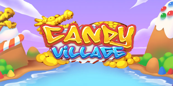 Cara Pemain Pro Memaksimalkan Kemenangan di Slot Candy Village