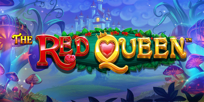 Mengulas Misteri Menarik Dari Dunia Fantasi Slot The Red Queen