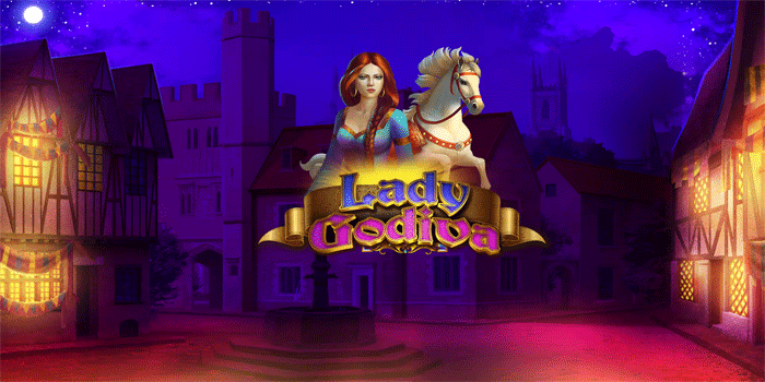 Kisah Legendaris Dalam Permainan Slot Lady Godiva