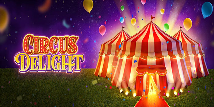 Trik Jitu Menang Besar Tanpa Risiko di Slot Circus Delight