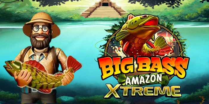 Rahasia Untuk Jackpot di Slot Big Bass Amazon Xtreme
